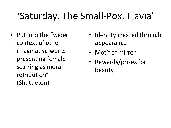 ‘Saturday. The Small-Pox. Flavia’ • Put into the “wider context of other imaginative works