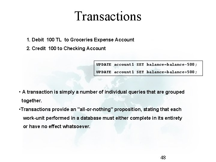 Transactions 1. Debit 100 TL to Groceries Expense Account 2. Credit 100 to Checking