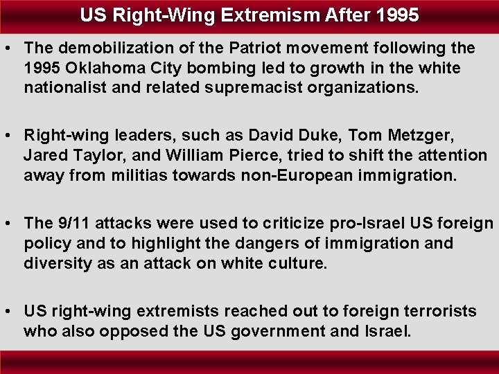 US Right-Wing Extremism After 1995 • The demobilization of the Patriot movement following the