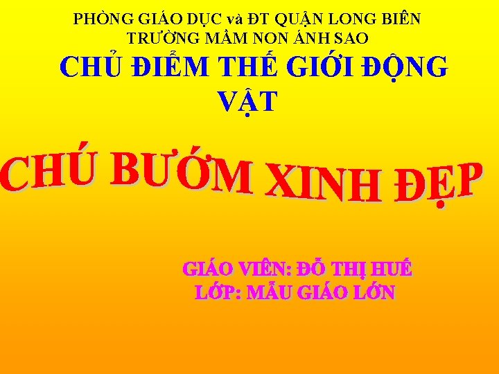 PHÒNG GIÁO DỤC và ĐT QUẬN LONG BIÊN TRƯỜNG MẦM NON ÁNH SAO CHỦ