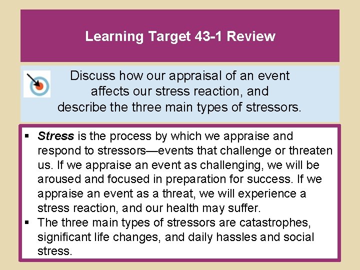 Learning Target 43 -1 Review Discuss how our appraisal of an event affects our Learning Target 43 -1 Review Discuss how our appraisal of an event affects our
