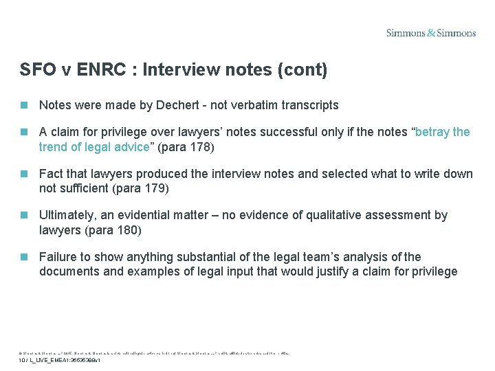 SFO v ENRC : Interview notes (cont) Notes were made by Dechert - not