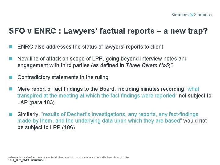 SFO v ENRC : Lawyers’ factual reports – a new trap? ENRC also addresses