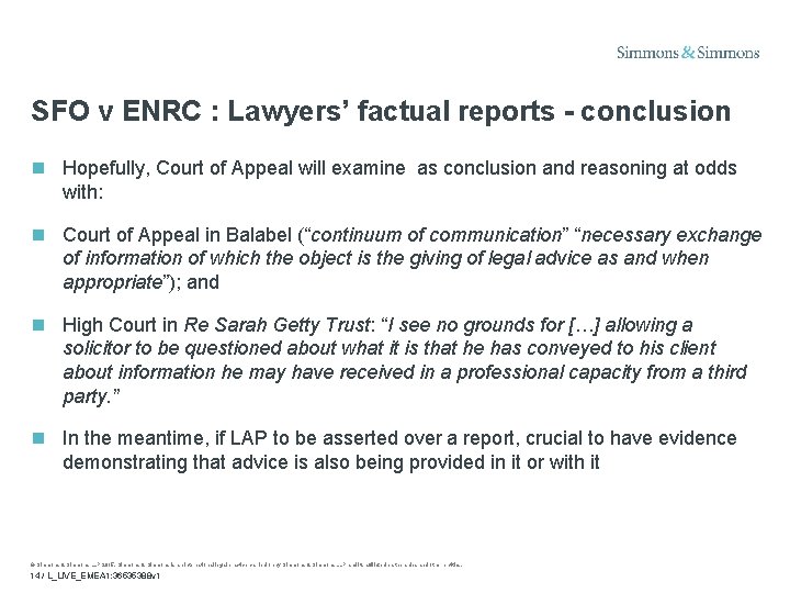 SFO v ENRC : Lawyers’ factual reports - conclusion Hopefully, Court of Appeal will