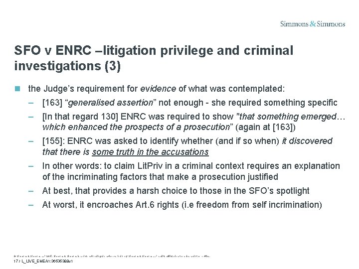 SFO v ENRC –litigation privilege and criminal investigations (3) the Judge’s requirement for evidence