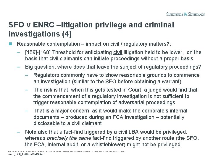 SFO v ENRC –litigation privilege and criminal investigations (4) Reasonable contemplation – impact on