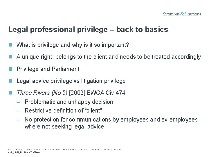 Legal professional privilege – back to basics What is privilege and why is it