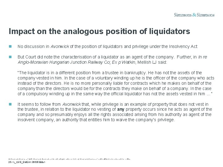 Impact on the analogous position of liquidators No discussion in Avonwick of the position