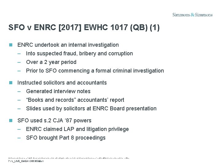 SFO v ENRC [2017] EWHC 1017 (QB) (1) ENRC undertook an internal investigation –