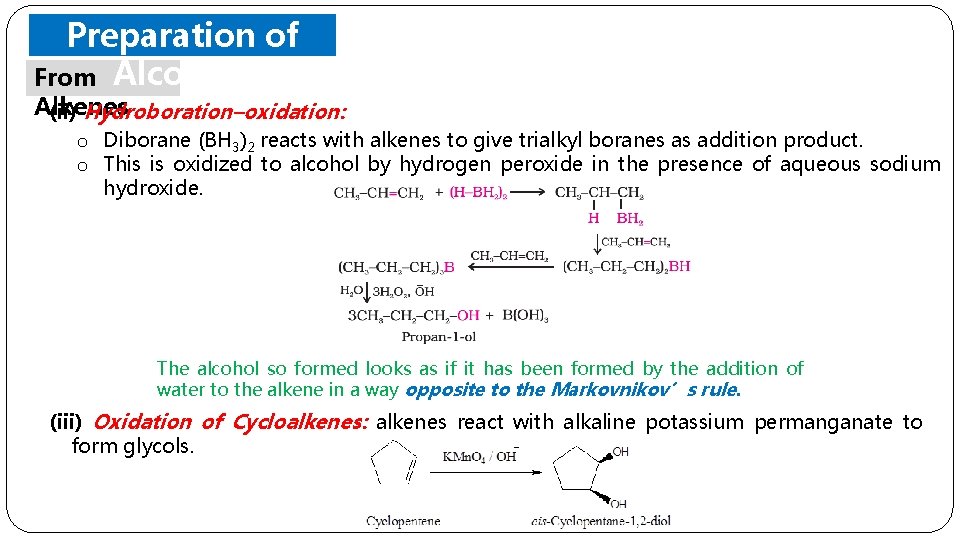 Preparation of From Alcohols Alkenes (ii) Hydroboration–oxidation: o Diborane (BH 3)2 reacts with alkenes