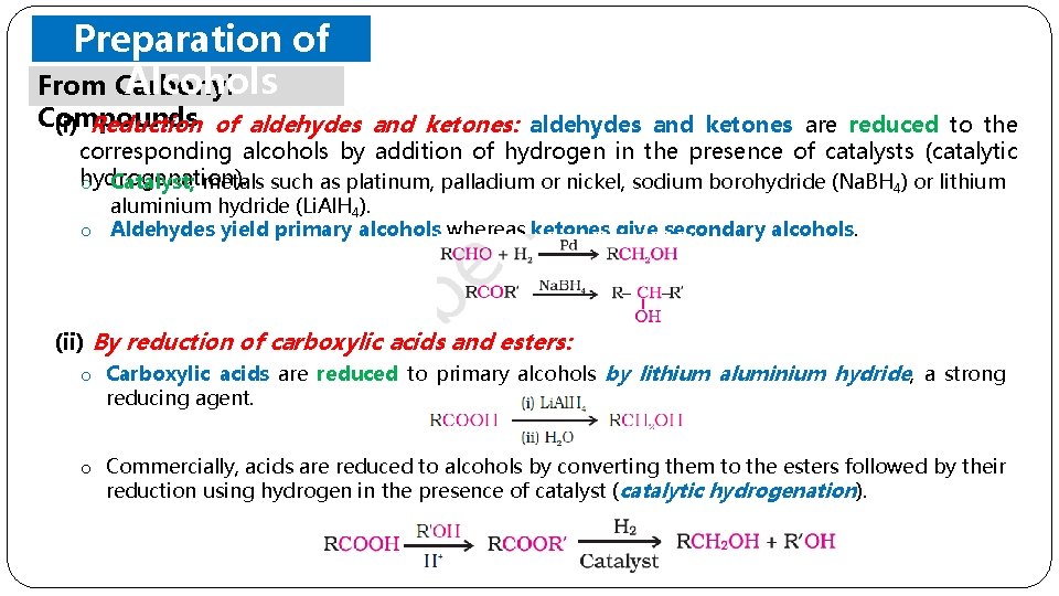 Preparation of Alcohols From Carbonyl Compounds (i) Reduction of aldehydes and ketones: aldehydes and