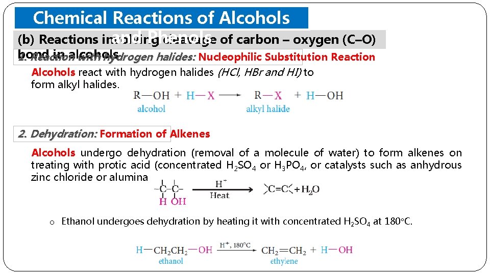Chemical Reactions of Alcohols and Phenols (b) Reactions involving cleavage of carbon – oxygen
