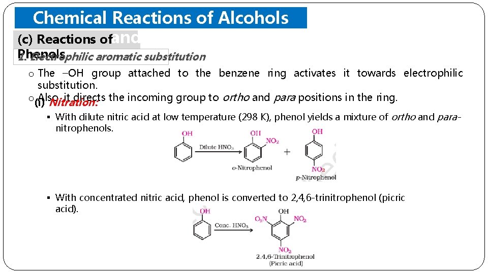 Chemical Reactions of Alcohols (c) Reactions ofand Phenols 1. Electrophilic aromatic substitution o The