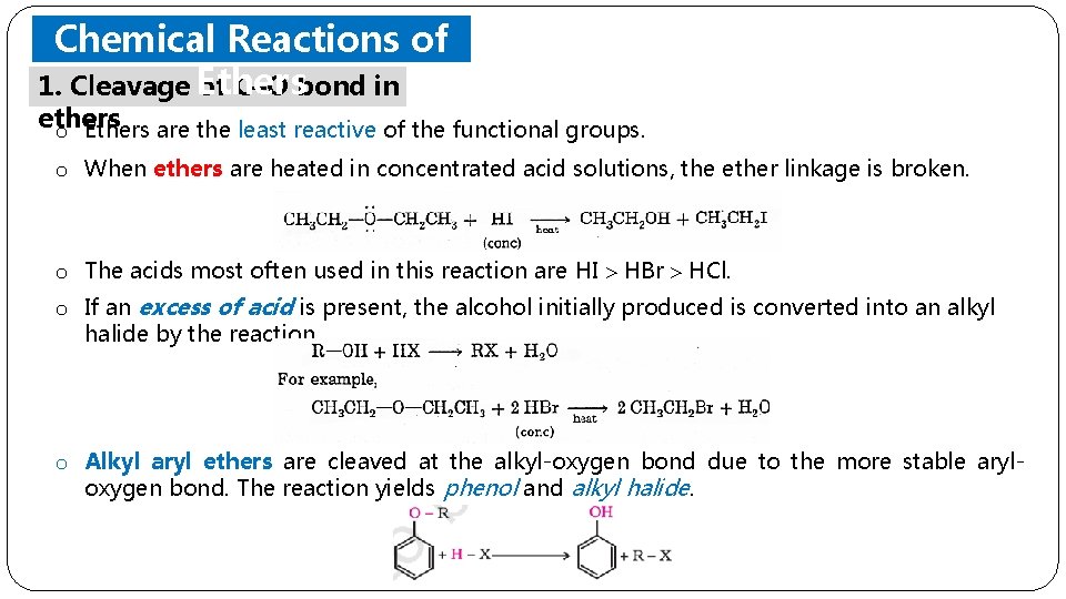 Chemical Reactions of 1. Cleavage Ethers of C–O bond in ethers o Ethers are