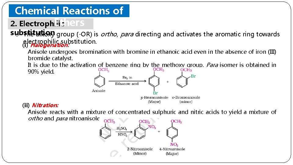 Chemical Reactions of Ethers 2. Electrophilic substitution o The alkoxy group (-OR) is ortho,
