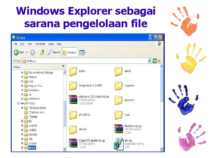Windows Explorer sebagai sarana pengelolaan file 