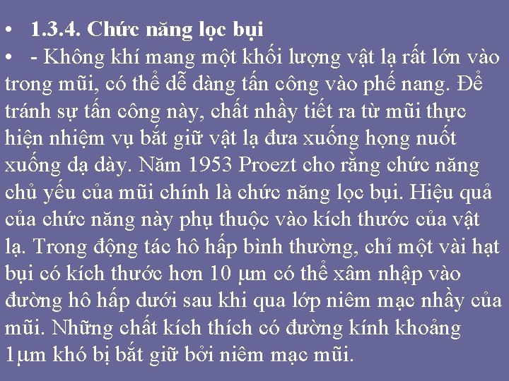 • 1. 3. 4. Chức năng lọc bụi • - Không khí mang • 1. 3. 4. Chức năng lọc bụi • - Không khí mang