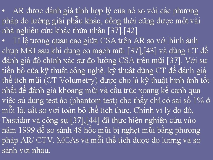 • AR được đánh giá tính hợp lý của nó so với các • AR được đánh giá tính hợp lý của nó so với các