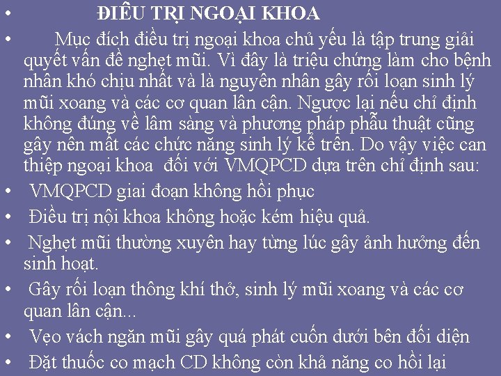 • • ĐIÊ U TRI NGOA I KHOA Mục đích điều trị ngoại • • ĐIÊ U TRI NGOA I KHOA Mục đích điều trị ngoại