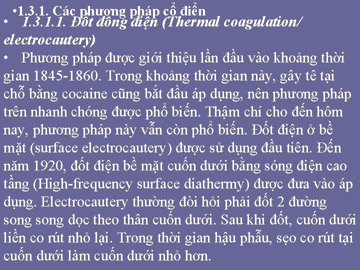 • 1. 3. 1. Các phương pháp cổ điển • 1. 3. 1. • 1. 3. 1. Các phương pháp cổ điển • 1. 3. 1.