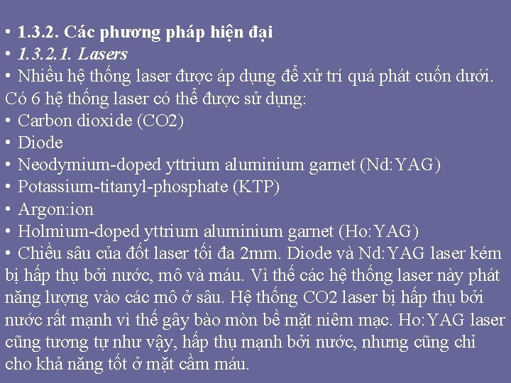 • 1. 3. 2. Các phương pháp hiện đại • 1. 3. 2. • 1. 3. 2. Các phương pháp hiện đại • 1. 3. 2.