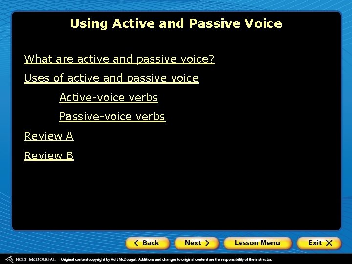 Using Active and Passive Voice What are active and passive voice? Uses of active