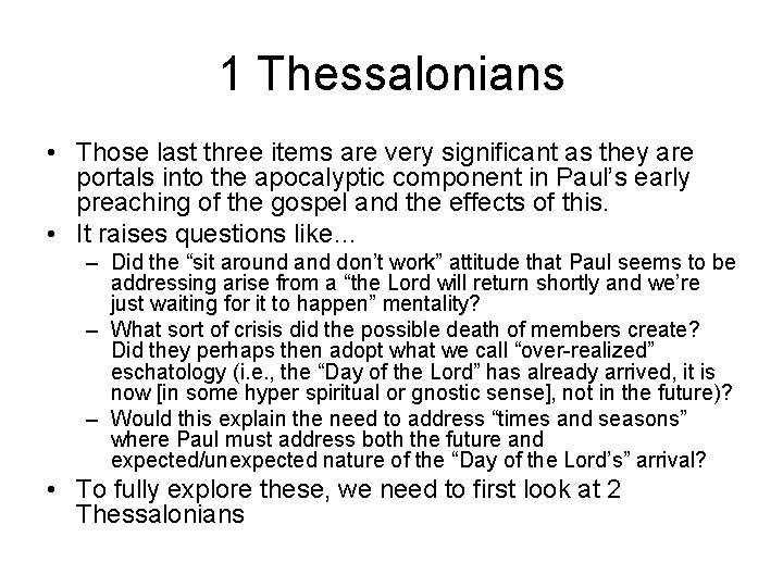 1 Thessalonians • Those last three items are very significant as they are portals