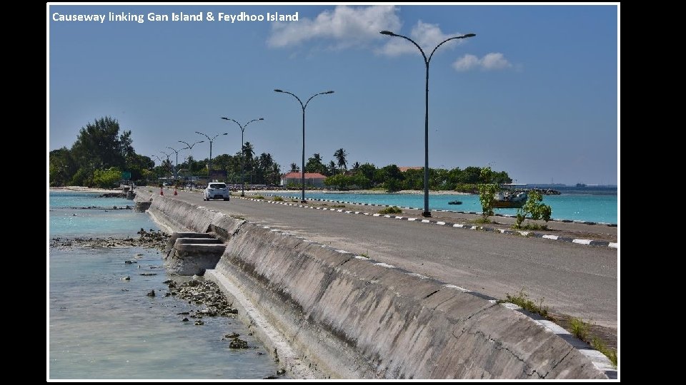 Causeway linking Gan Island & Feydhoo Island 