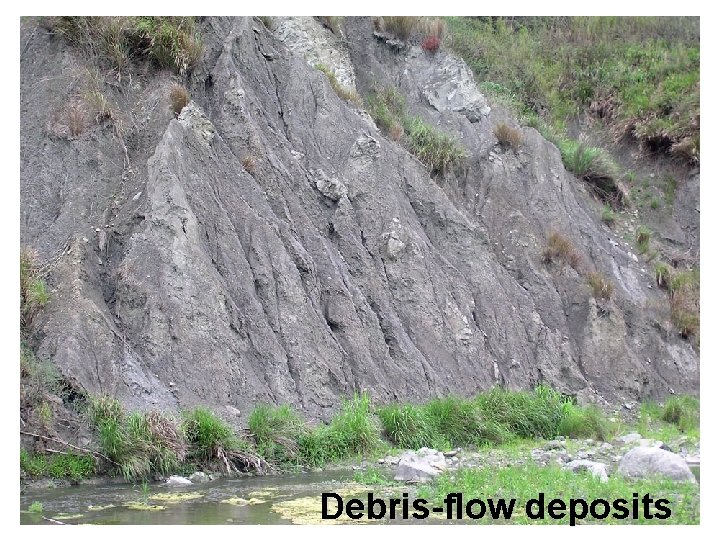 Debris-flow deposits 