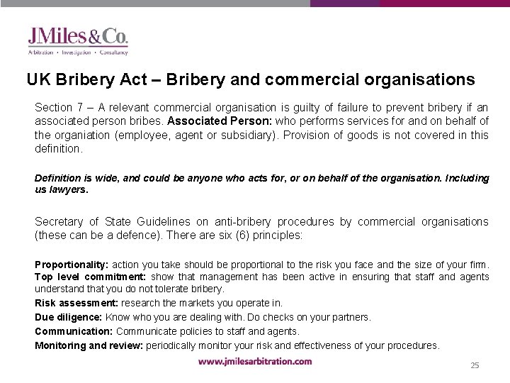 UK Bribery Act – Bribery and commercial organisations Section 7 – A relevant commercial
