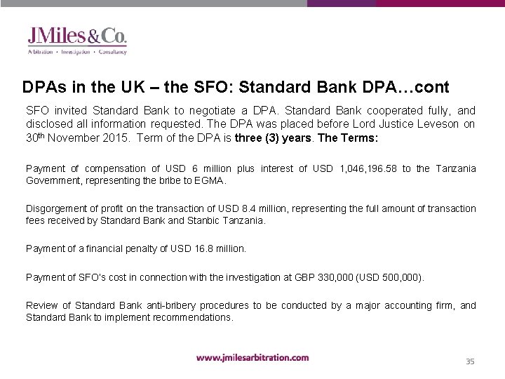 DPAs in the UK – the SFO: Standard Bank DPA…cont SFO invited Standard Bank
