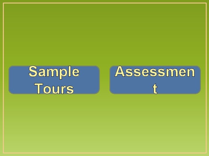 Sample Tours Assessmen t 