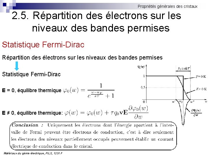 Propriétés générales des cristaux 2. 5. Répartition des électrons sur les niveaux des bandes