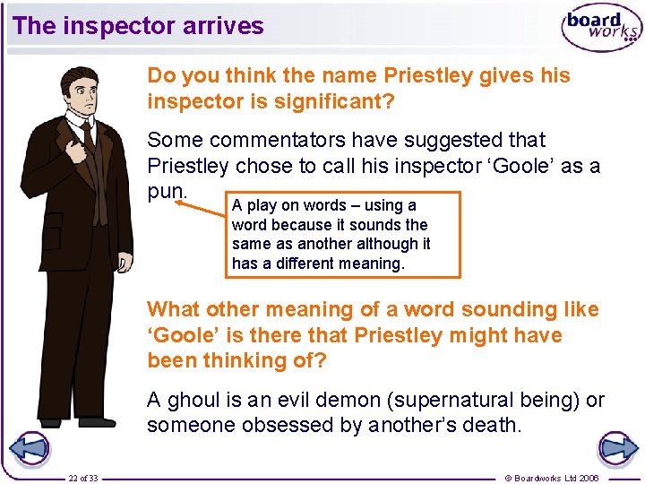 The inspector arrives Do you think the name Priestley gives his inspector is significant?