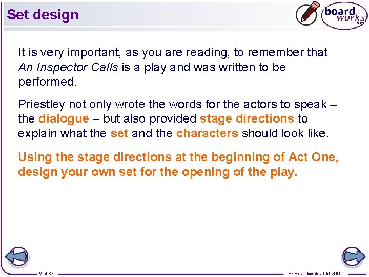 Set design It is very important, as you are reading, to remember that An