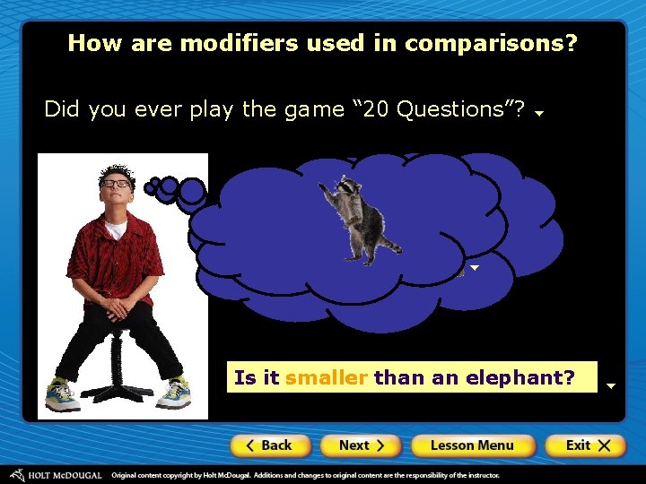 How are modifiers used in comparisons? Did you ever play the game “ 20