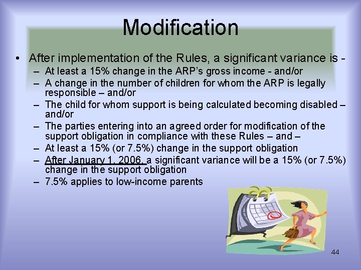 Modification • After implementation of the Rules, a significant variance is – At least Modification • After implementation of the Rules, a significant variance is – At least