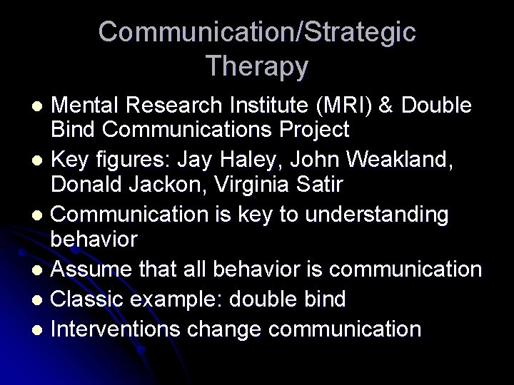 Communication/Strategic Therapy Mental Research Institute (MRI) & Double Bind Communications Project l Key figures: