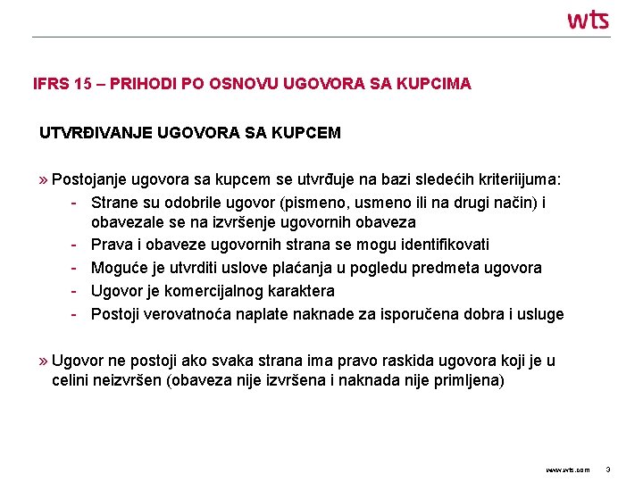 IFRS 15 – PRIHODI PO OSNOVU UGOVORA SA KUPCIMA UTVRĐIVANJE UGOVORA SA KUPCEM »