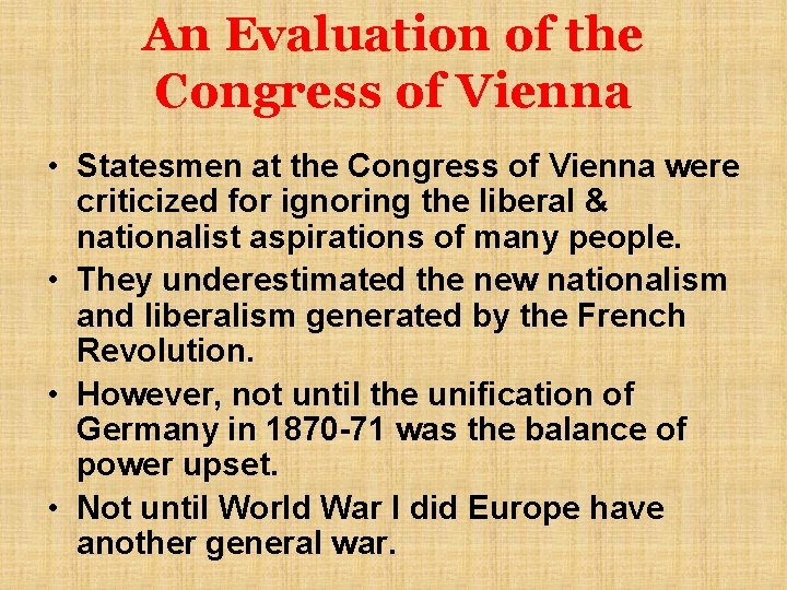 An Evaluation of the Congress of Vienna • Statesmen at the Congress of Vienna