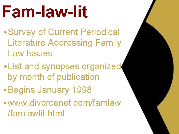 Fam-law-lit w Survey of Current Periodical Literature Addressing Family Law Issues w List and