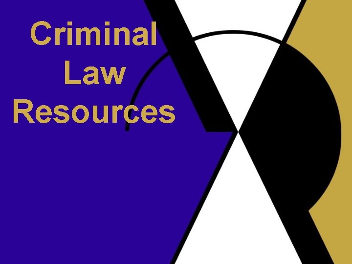 Criminal Law Resources 