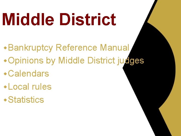 Middle District w Bankruptcy Reference Manual w Opinions by Middle District judges w Calendars