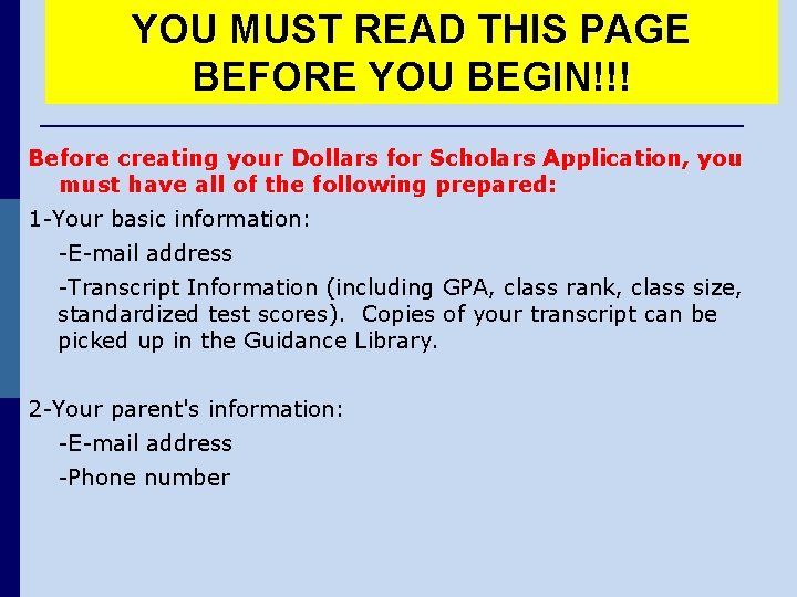 YOU MUST READ THIS PAGE BEFORE YOU BEGIN!!! Before creating your Dollars for Scholars