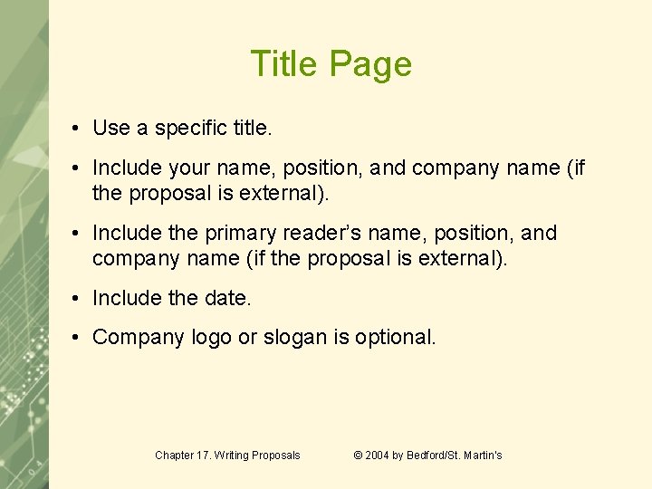 Title Page • Use a specific title. • Include your name, position, and company