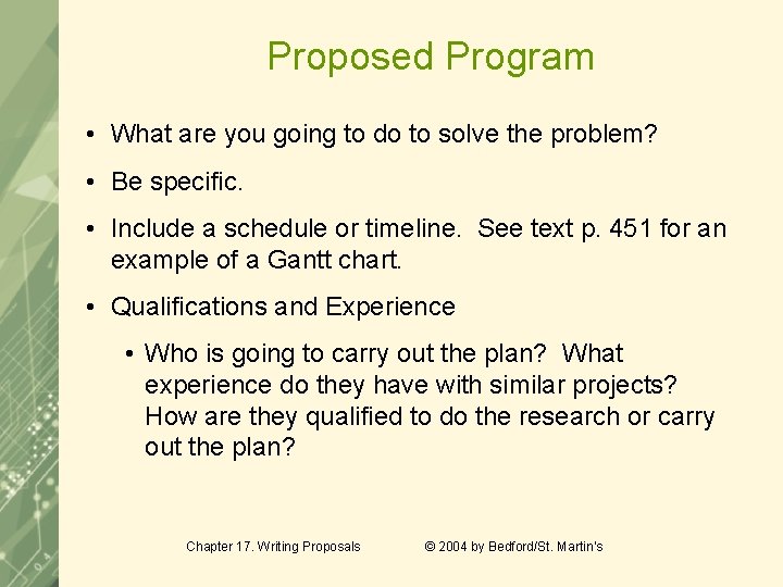 Proposed Program • What are you going to do to solve the problem? •