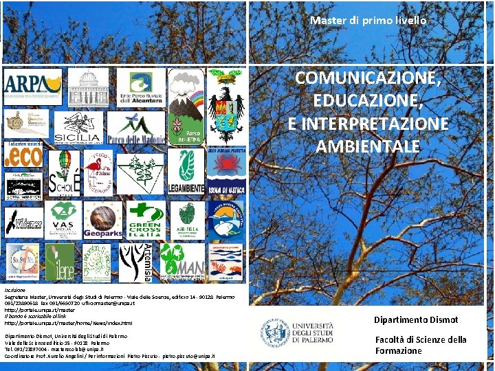 Master di primo livello COMUNICAZIONE, EDUCAZIONE, E INTERPRETAZIONE AMBIENTALE Iscrizione Segreteria Master, Università degli