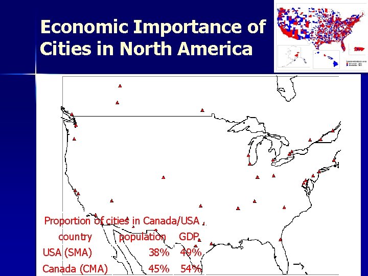 Economic Importance of Cities in North America n Economic development measured only with per
