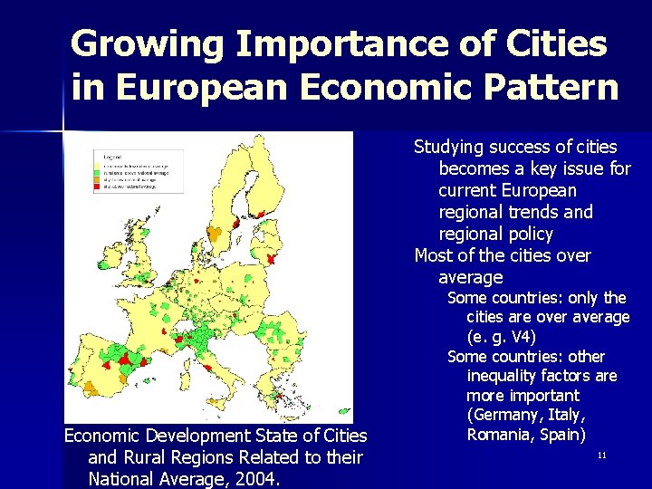 Growing Importance of Cities in European Economic Pattern Studying success of cities becomes a