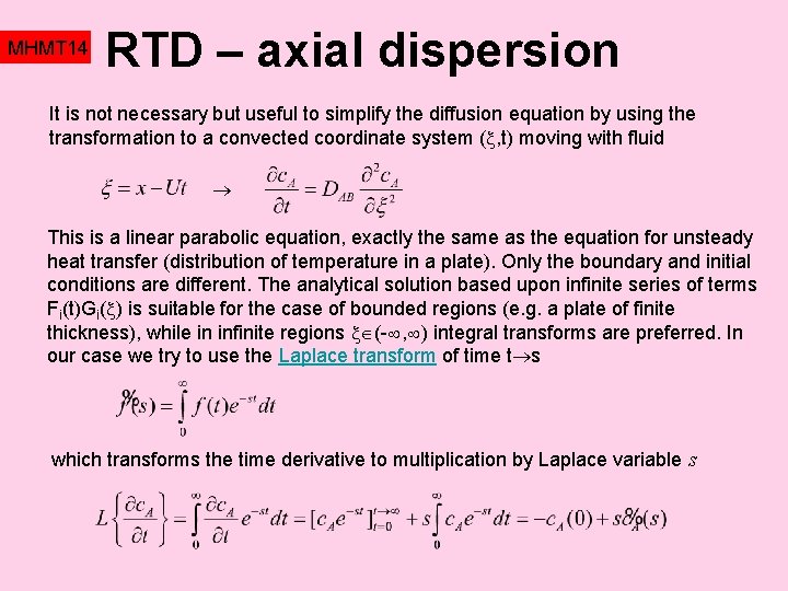 MHMT 14 RTD – axial dispersion It is not necessary but useful to simplify